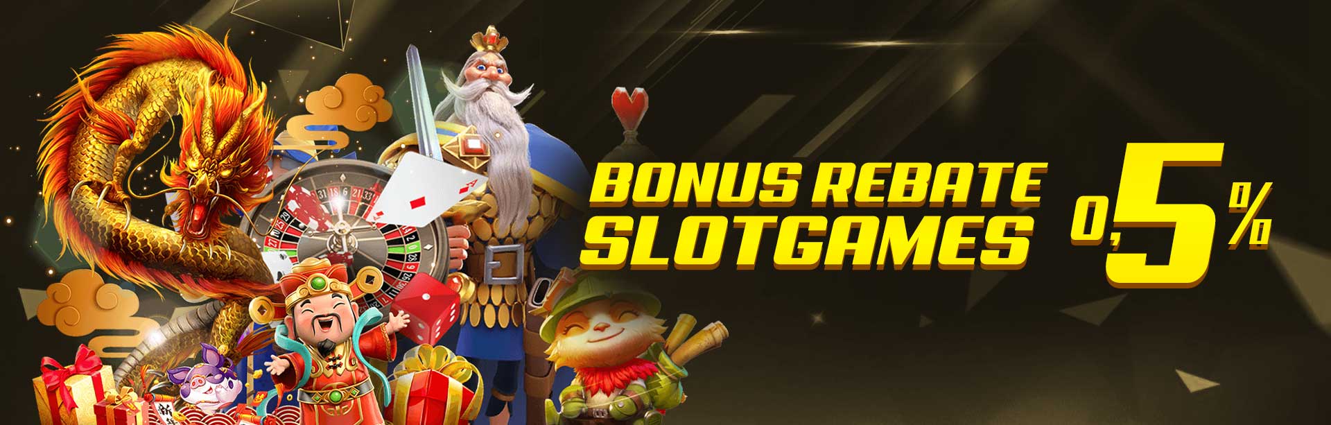 BONUS REBATE 0.5% SLOT GAMES